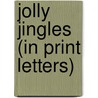 Jolly Jingles (in Print Letters) door Arlene Grierson