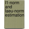 L1-Norm and Laeu-Norm Estimation door Richard William Farebrother