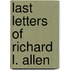 Last Letters Of Richard L. Allen