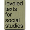 Leveled Texts for Social Studies door Debra Housel