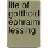 Life Of Gotthold Ephraim Lessing
