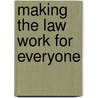 Making the Law Work for Everyone by United Nations Development Programme