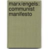 Marx/Engels: Communist Manifesto door Karl Marx