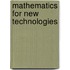 Mathematics for New Technologies