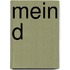 Mein D