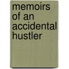 Memoirs of an Accidental Hustler door J.M. Benjamin