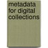 Metadata for Digital Collections