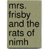 Mrs. Frisby And The Rats Of Nimh