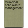 Municipal Solid Waste Management by Usman Mustafa