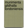 Munimenta Gildhalla Londoniensis door John Carpenter