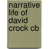 Narrative Life Of David Crock Cb door David Crocket