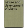Nature and Development of Plants by Rebecca Curtis