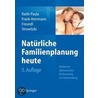 Naturliche Familienplanung Heute door Petra Frank-Herrmann