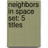 Neighbors in Space Set: 5 Titles