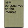 New Perspectives On The Internet by James Perry