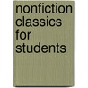 Nonfiction Classics For Students by Gale Group