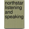 Northstar Listening And Speaking door Laura Frazier