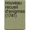 Nouveau Recueil D'Enigmes (1741) door Francois Gayot De Pitaval