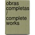 Obras Completas / Complete Works