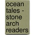 Ocean Tales - Stone Arch Readers