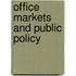 Office Markets and Public Policy