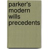 Parker's Modern Wills Precedents by Michael Waterworth
