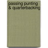Passing Punting & Quarterbacking by Norm Van Brocklin