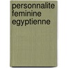 Personnalite Feminine Egyptienne door Source Wikipedia