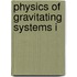 Physics of Gravitating Systems I