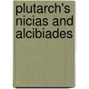 Plutarch's Nicias and Alcibiades door Plutarch