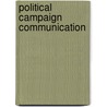 Political Campaign Communication door Robert V. Friedenberg