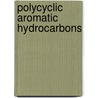 Polycyclic Aromatic Hydrocarbons door Committee on Pyrene and Selected Analogu