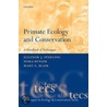 Primate Ecology and Conservation door Sterling Et Al
