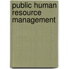 Public Human Resource Management by Richard Kearney