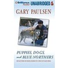 Puppies, Dogs, and Blue Northers door Gary Paulsen