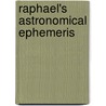 Raphael's Astronomical Ephemeris door Foulsham