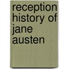 Reception History of Jane Austen door Ronald Cohn