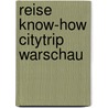 Reise Know-How CityTrip Warschau door Katarzyna Jone