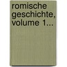 Romische Geschichte, Volume 1... by Theodore Mommsen