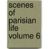 Scenes of Parisian Life Volume 6