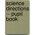Science Directions -- Pupil Book