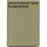 Semiconductor-Laser Fundamentals door Stephan W. Koch