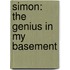 Simon: The Genius In My Basement