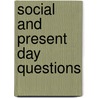 Social And Present Day Questions door Frederic William Farrar