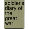 Soldier's Diary Of The Great War by Introduction Henry Williamson