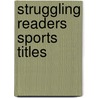 Struggling Readers Sports Titles door Jake Maddox