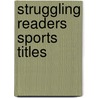 Struggling Readers Sports Titles by Jake Maddox