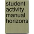 Student Activity Manual Horizons