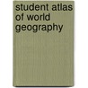 Student Atlas of World Geography by John L. Allen