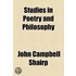 Studies In Poetry And Philosophy